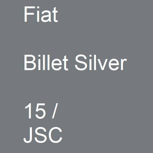 Fiat, Billet Silver, 15 / JSC.